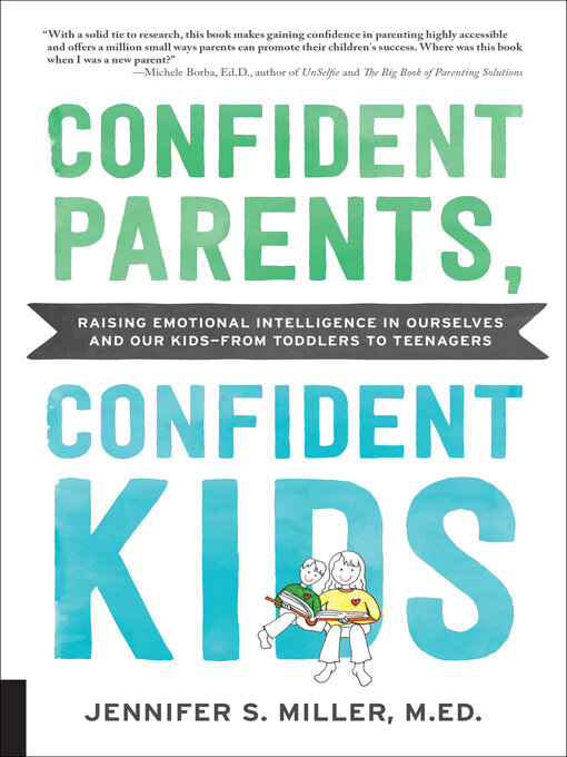 Title details for Confident Parents, Confident Kids by Jennifer S. Miller - Available